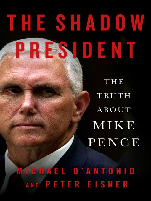 Title details for The Shadow President by Michael D'Antonio - Wait list